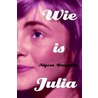 Wie is Julia door A. Brugman
