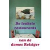 De leukste restaurants van de dames Reiziger by Reiziger