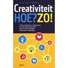 Creativiteit Hoe? Zo!