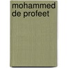 Mohammed de profeet