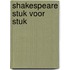 Shakespeare stuk voor stuk