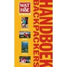 Wat & hoe Handboek Backpackers door H. MacManners