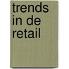 Trends in de Retail door Onbekend