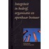 Integriteit in bedrijf, organisatie en openbaar bestuur