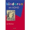 Kinderen en ... ADHD door J. Buitelaar