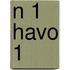 N 1 havo 1