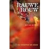 Rauwe rouw by J.C. van der Heide
