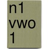 N1 vwo 1 door J.W. Drijver