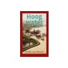 Hoog water by Rudie van Meurs