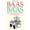 Baas boven baas
