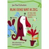 Ruik eens wat ik zeg by J.P. Schutten