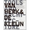 Van Herk & De Kleijn 1973-2002 / Eng ed door Ibelings