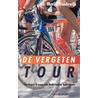 De Vergeten Tour by M. Randewijk