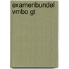 Examenbundel vmbo GT door M.M.C. Frieling