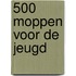 500 moppen voor de jeugd
