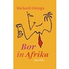 Bor in Afrika by R. Osinga
