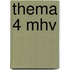 Thema 4 mhv