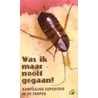 Was ik maar nooit gegaan!