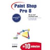 Paint Shop Pro 8 in 10 minuten door T. Haarmans