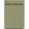 1 Vmbo-t/havo/vwo door W. van de Munckhof