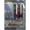 Maki Adieu! by B. Krol