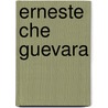 Erneste Che Guevara door H.E. Frazer