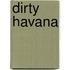 Dirty Havana