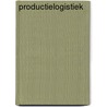 Productielogistiek by Piet Bakker