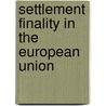 Settlement finality in the European Union door N.E.D. Faber