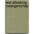 Wet afbreking zwangerschap