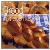 Brood uit eigen keuken