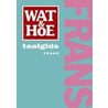 Wat & Hoe taalgids Frans