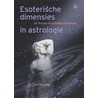 Esoterische dimensies in astrologie by L. Hunting