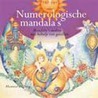 Numerologische mandala's by Hanneke de Jong