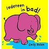 Iedereen in bad by E. Bolam
