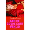 Aan de goede kant van 30 door Selma Noort