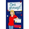 Oma gevraagd! door N. Dees