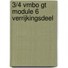 3/4 Vmbo GT module 6 verrijkingsdeel by Louk Peters