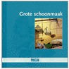 Grote schoonmaak
