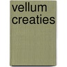 Vellum Creaties by A. Oostmeijer