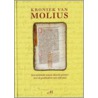 Kroniek van Molius (Ned-Latijn) by Molius