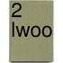 2 lwoo