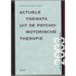Actuele themata uit de psychomotorische therapie