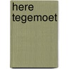 Here tegemoet door Lahaye