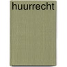 Huurrecht door R.A. Dozy
