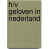 H/V Geloven in Nederland by H. Bulthuis