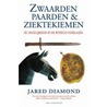 Zwaarden, paarden & ziektekiemen by Jared Diamond