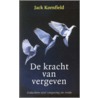 De kracht van vergeven by J. Kornfield