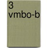3 Vmbo-b door D. Buchmeijer