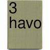 3 Havo by H. de Zwart